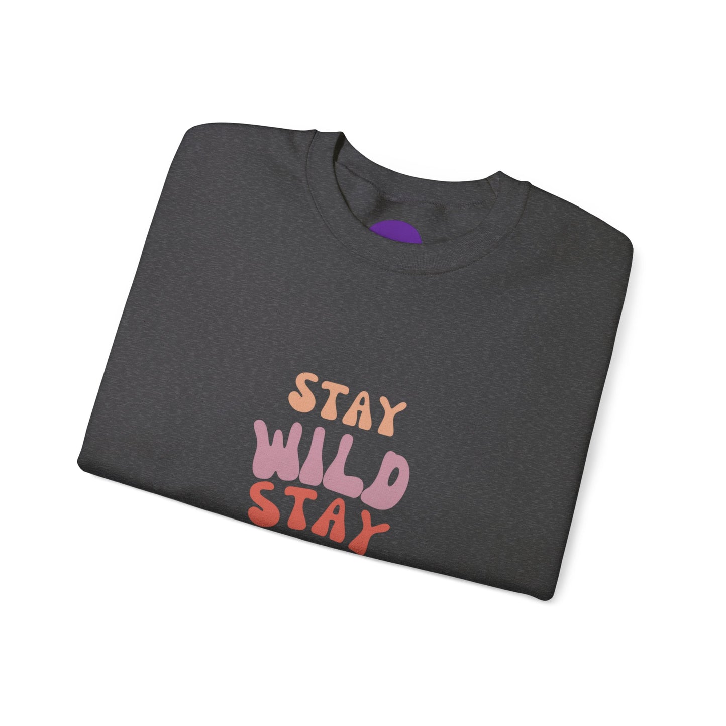 STAY WILD STAY WEIRD! Unisex Heavy Blend™ Crewneck Sweatshirt