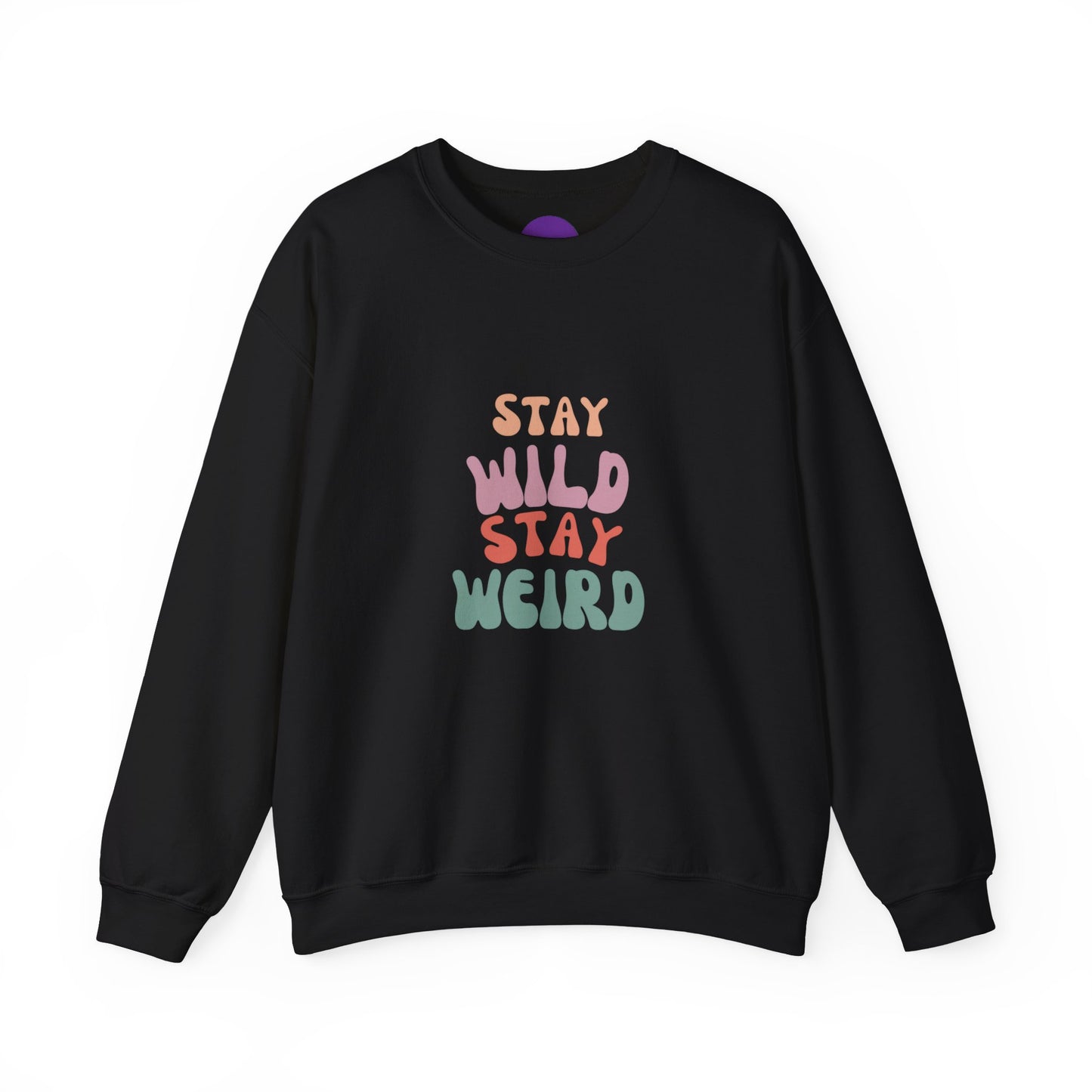 STAY WILD STAY WEIRD! Unisex Heavy Blend™ Crewneck Sweatshirt
