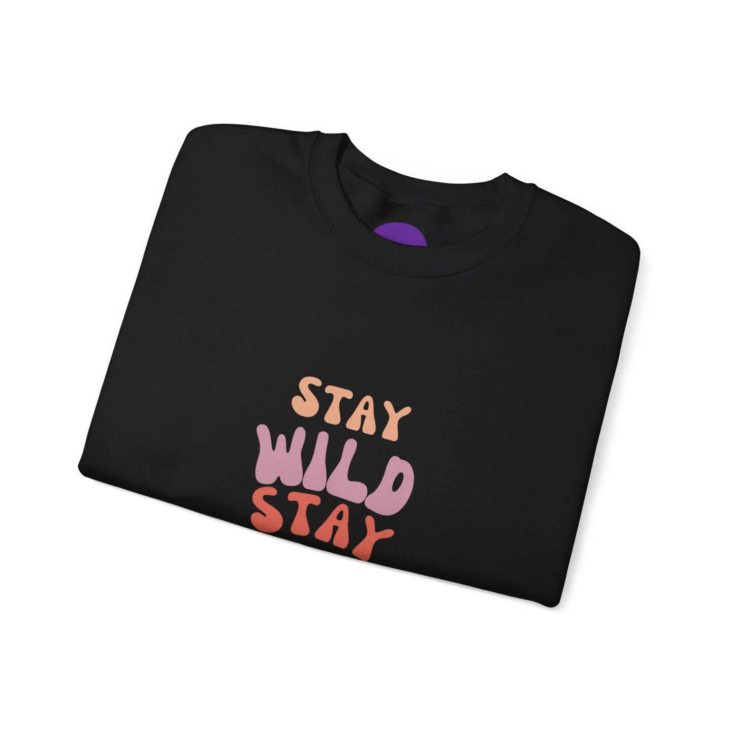 STAY WILD STAY WEIRD! Unisex Heavy Blend™ Crewneck Sweatshirt