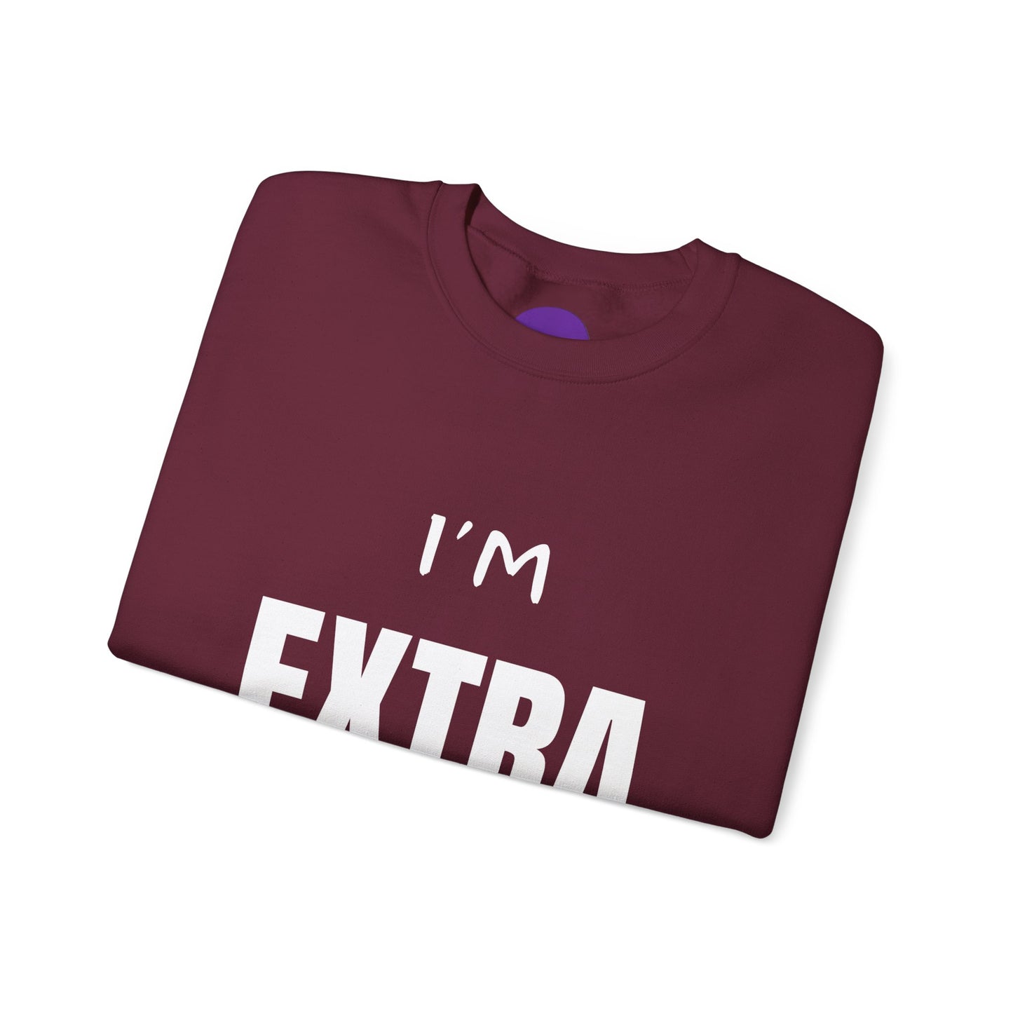 I'm Extra: Unisex Heavy Blend™ Crewneck Sweatshirt