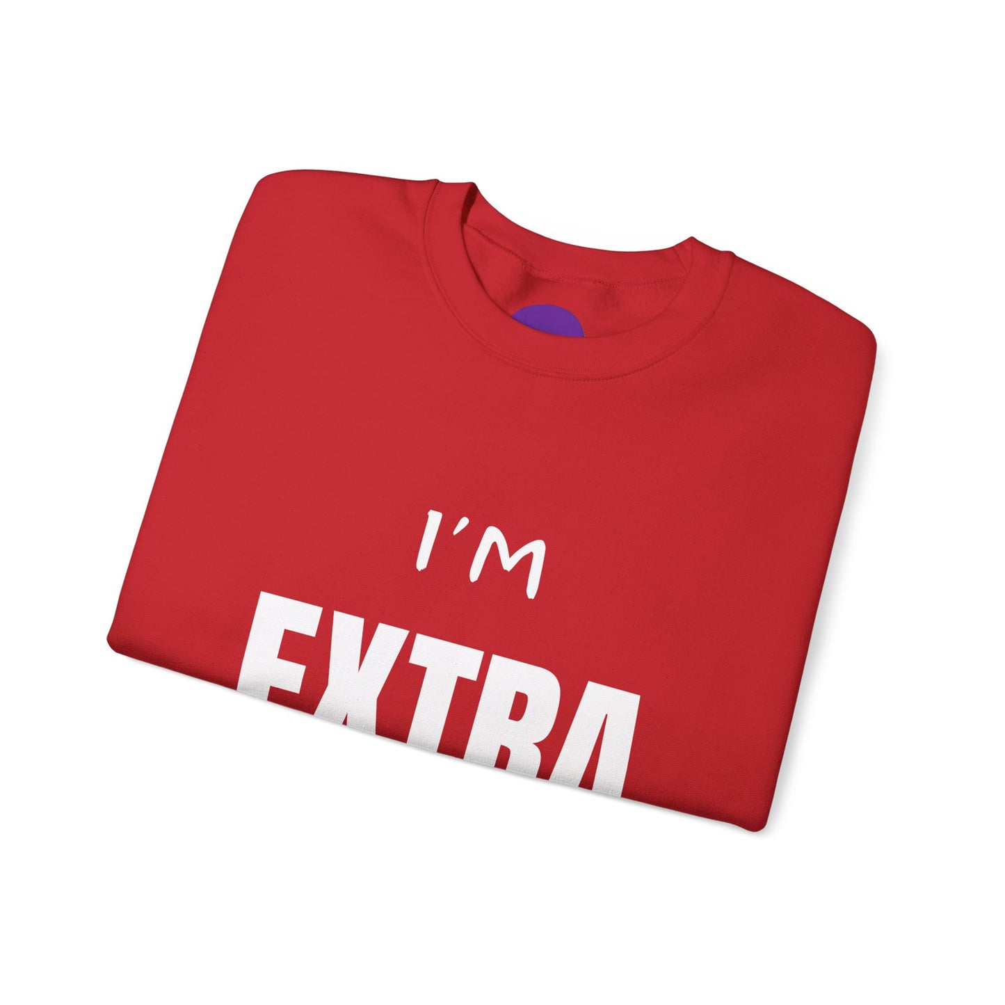 I'm Extra: Unisex Heavy Blend™ Crewneck Sweatshirt