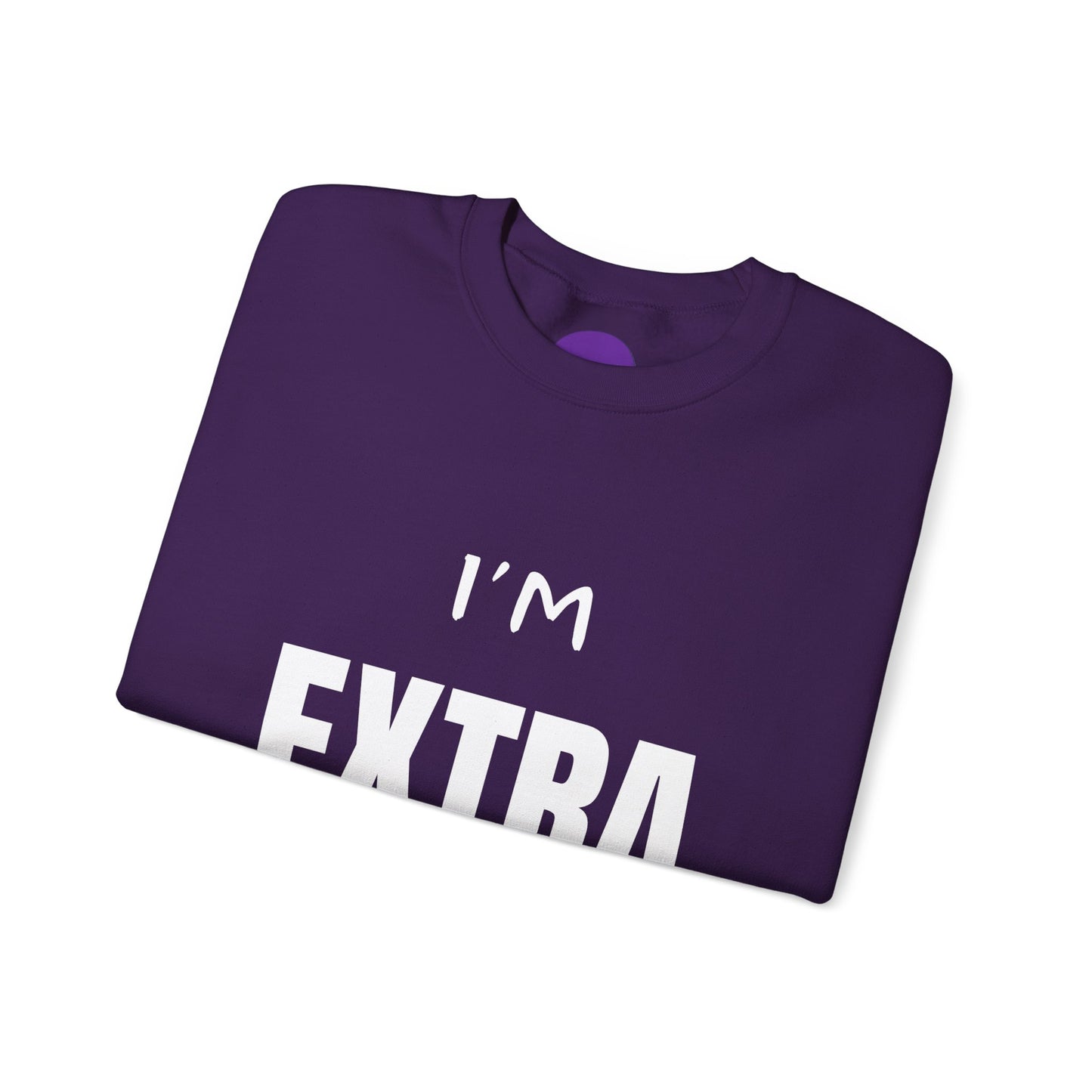 I'm Extra: Unisex Heavy Blend™ Crewneck Sweatshirt