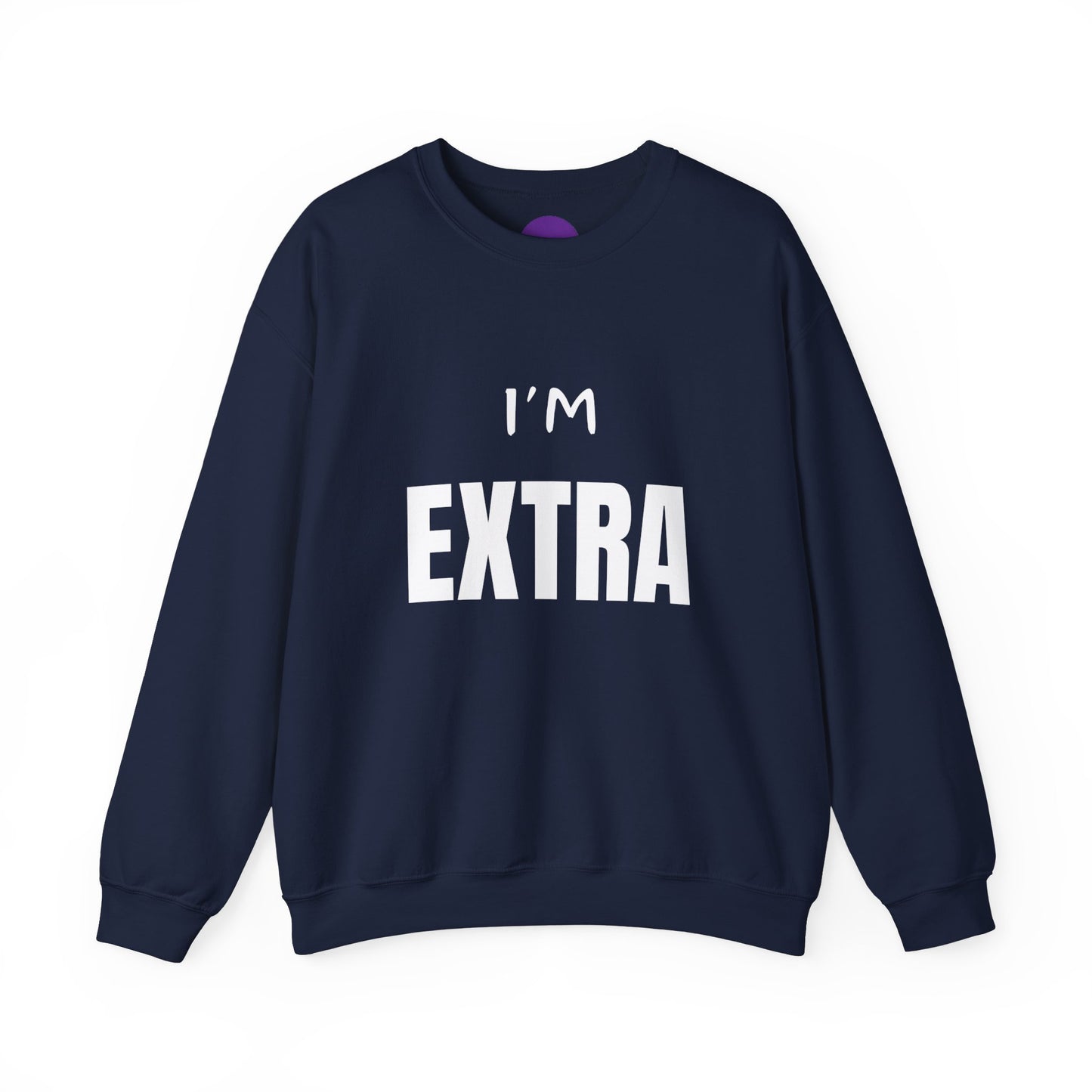 I'm Extra: Unisex Heavy Blend™ Crewneck Sweatshirt
