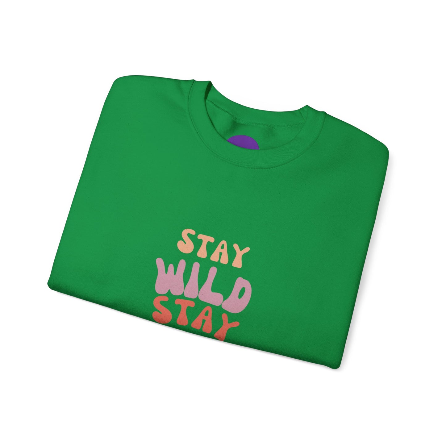 STAY WILD STAY WEIRD! Unisex Heavy Blend™ Crewneck Sweatshirt