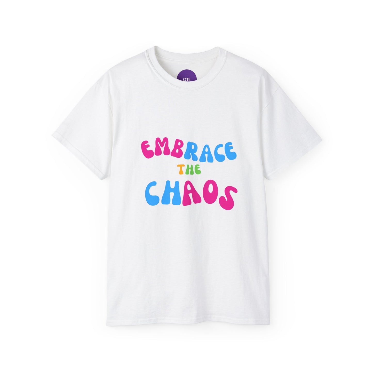 EMBRACE THE CHAOS: Unisex Ultra Cotton Tee