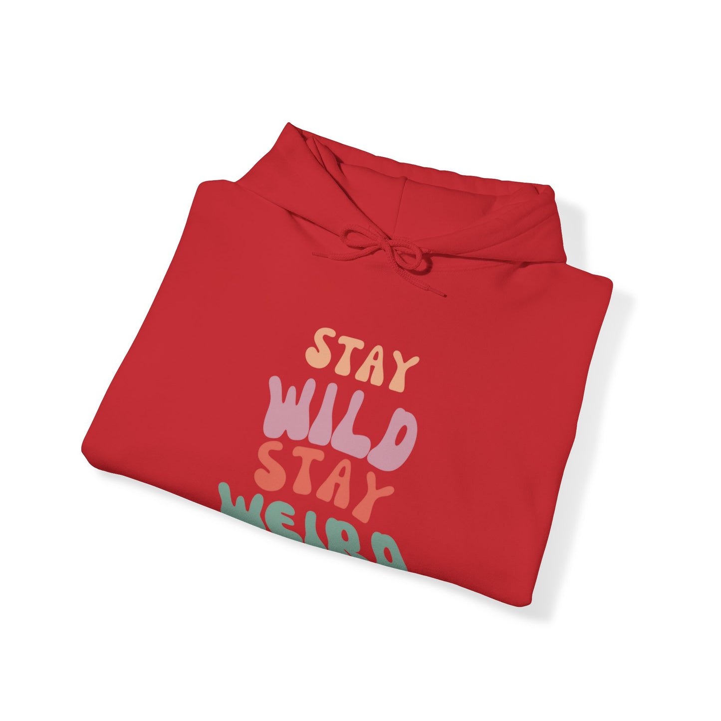 STAY WILD STAY WEIRD! Unisex Heavy Blend™ Hooded Sweatshirt
