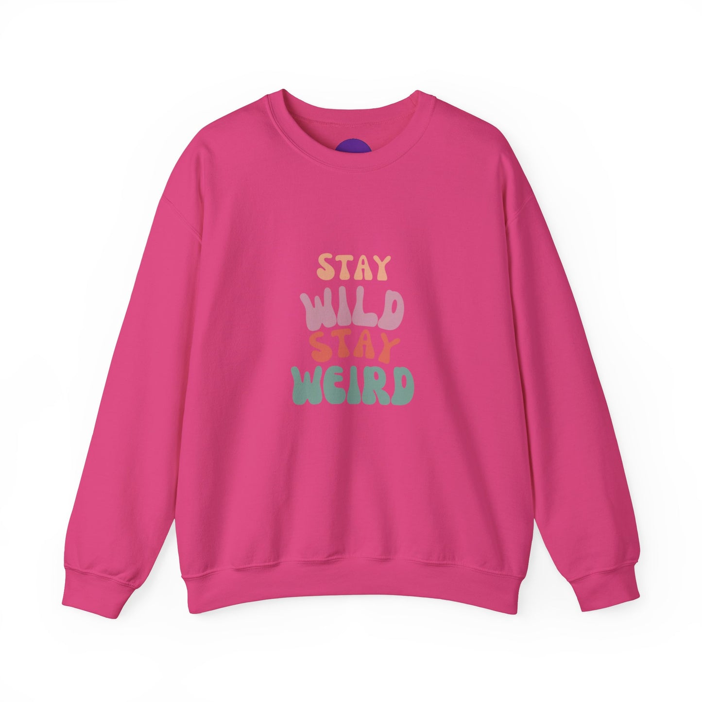 STAY WILD STAY WEIRD!  Unisex Heavy Blend™ Crewneck Sweatshirt