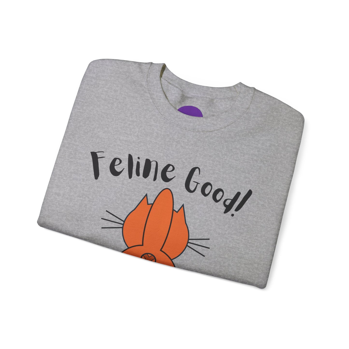 Feline Good:  Unisex Heavy Blend™ Crewneck Sweatshirt