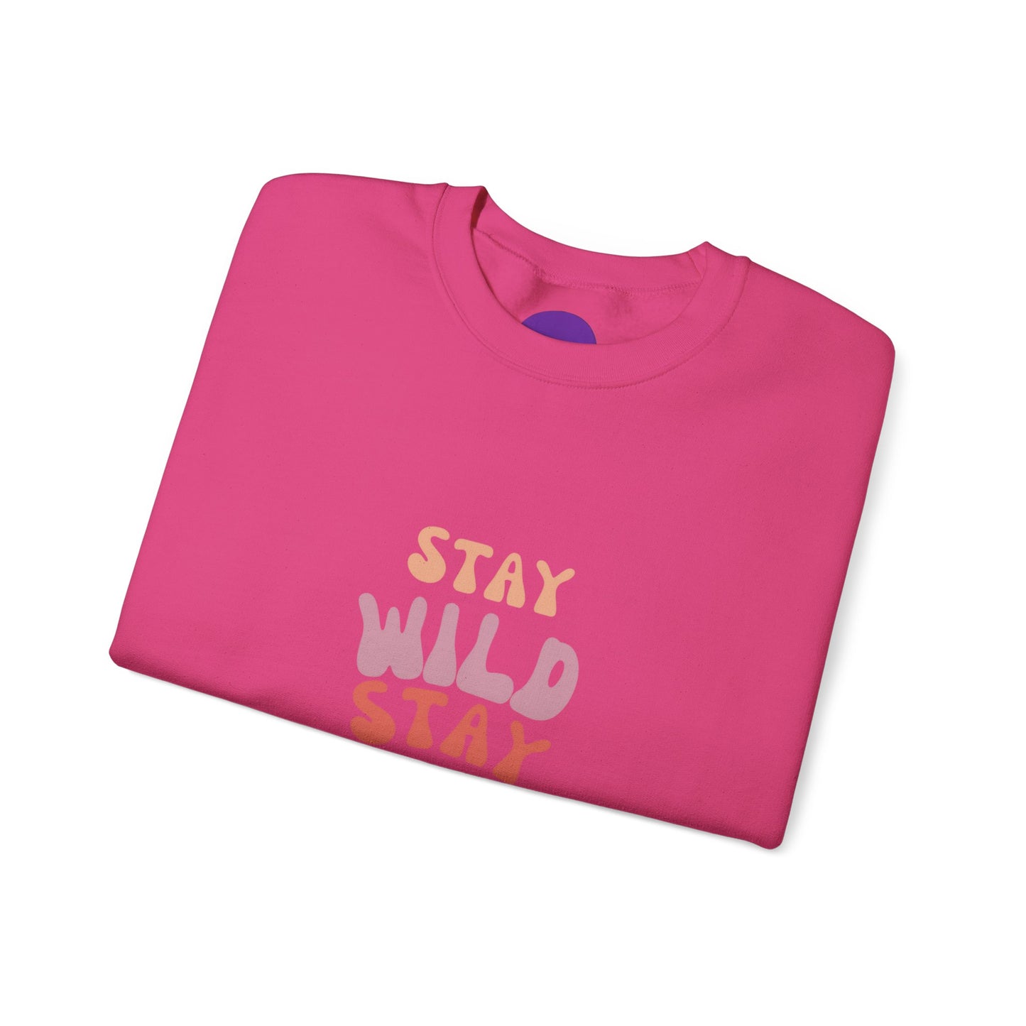 STAY WILD STAY WEIRD!  Unisex Heavy Blend™ Crewneck Sweatshirt