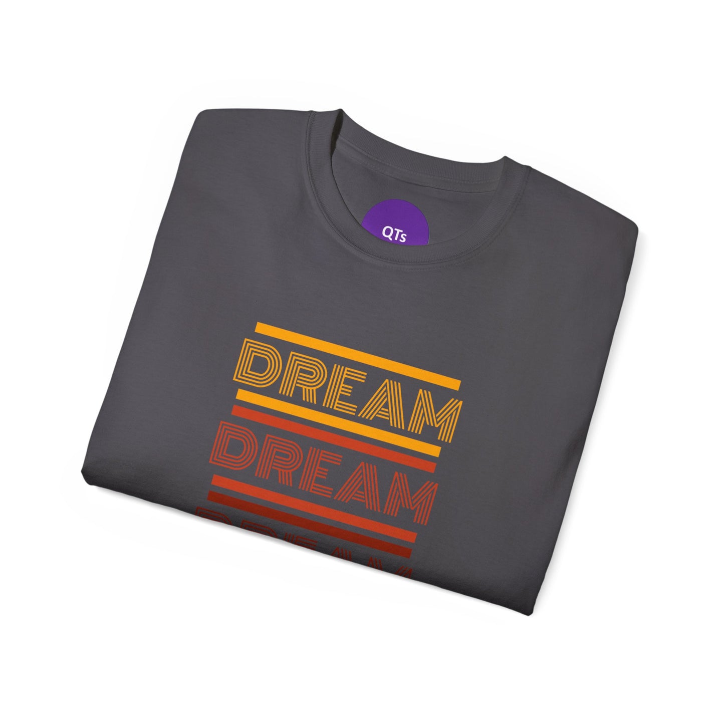 DREAM: Unisex Ultra Cotton Tee