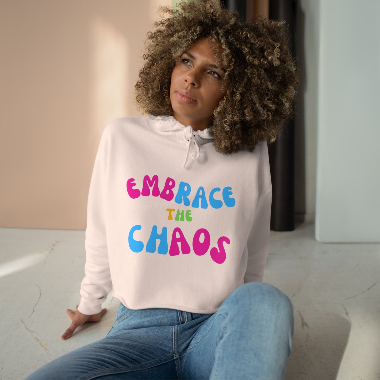 EMBRACE THE CHAOS!  Crop Hoodie