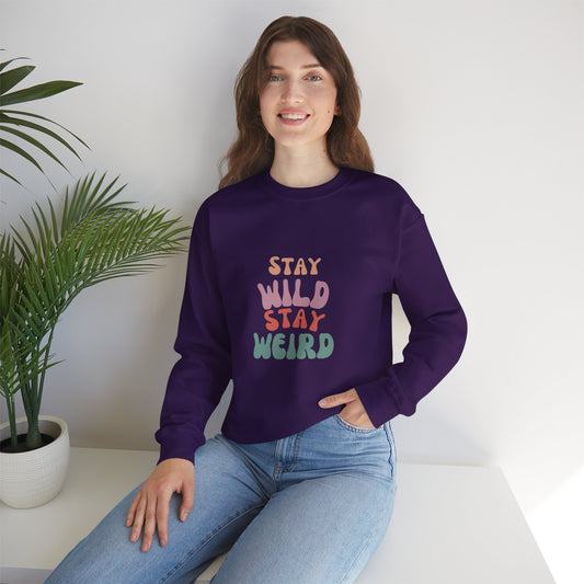 STAY WILD STAY WEIRD!  Unisex Heavy Blend™ Crewneck Sweatshirt