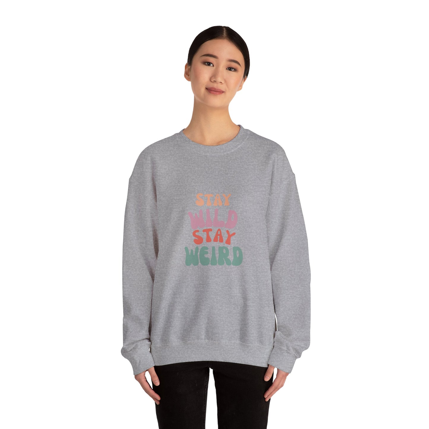 STAY WILD STAY WEIRD!  Unisex Heavy Blend™ Crewneck Sweatshirt