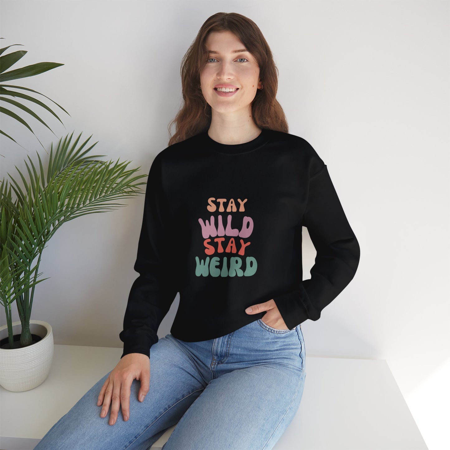 STAY WILD STAY WEIRD!  Unisex Heavy Blend™ Crewneck Sweatshirt