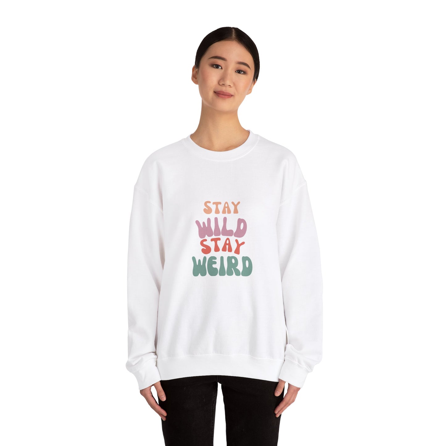 STAY WILD STAY WEIRD!  Unisex Heavy Blend™ Crewneck Sweatshirt