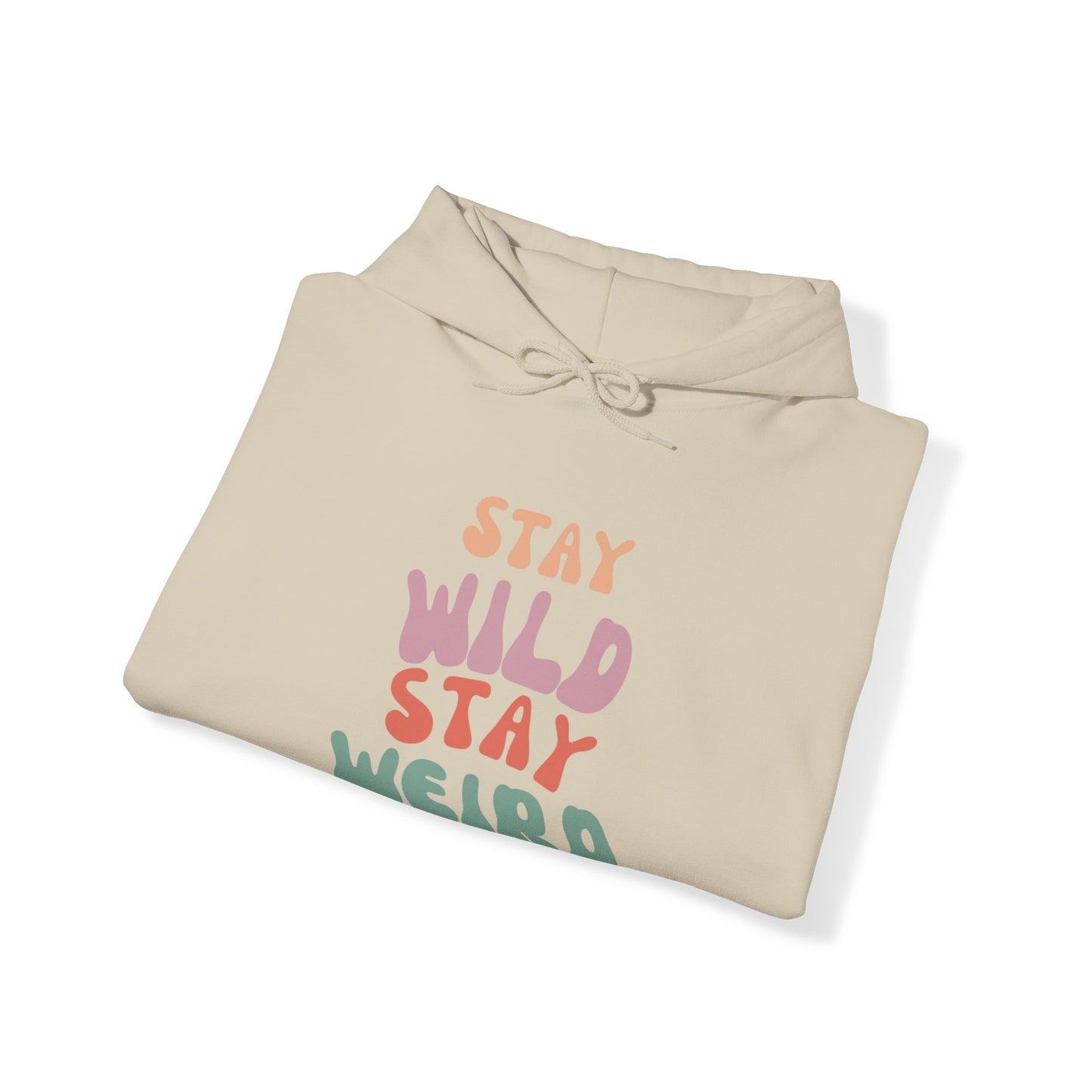 STAY WILD STAY WEIRD! Unisex Heavy Blend™ Hooded Sweatshirt