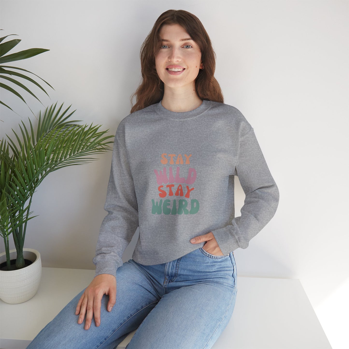 STAY WILD STAY WEIRD!  Unisex Heavy Blend™ Crewneck Sweatshirt