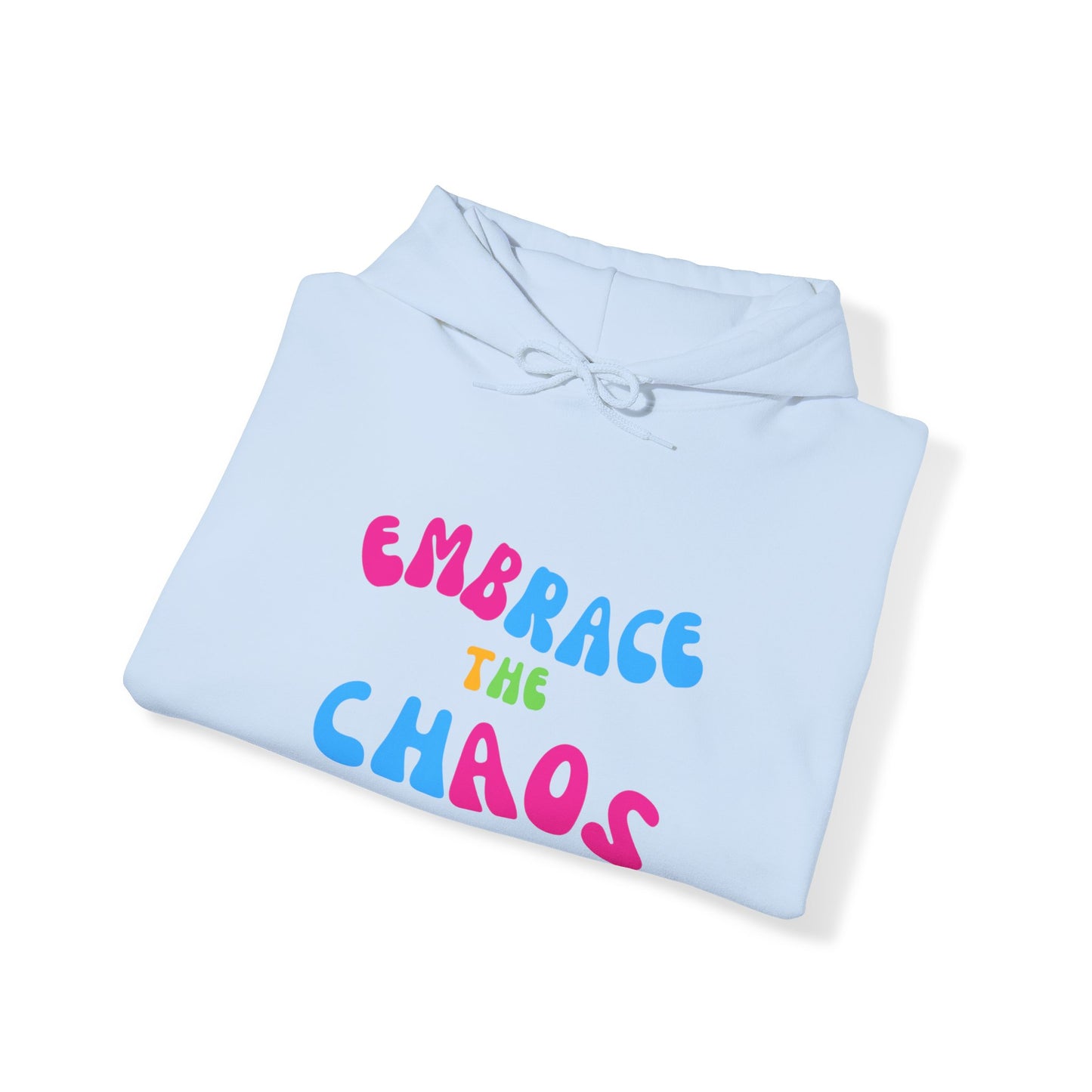 EMBRACE THE CHAOS! Unisex Heavy Blend™ Hooded Sweatshirt