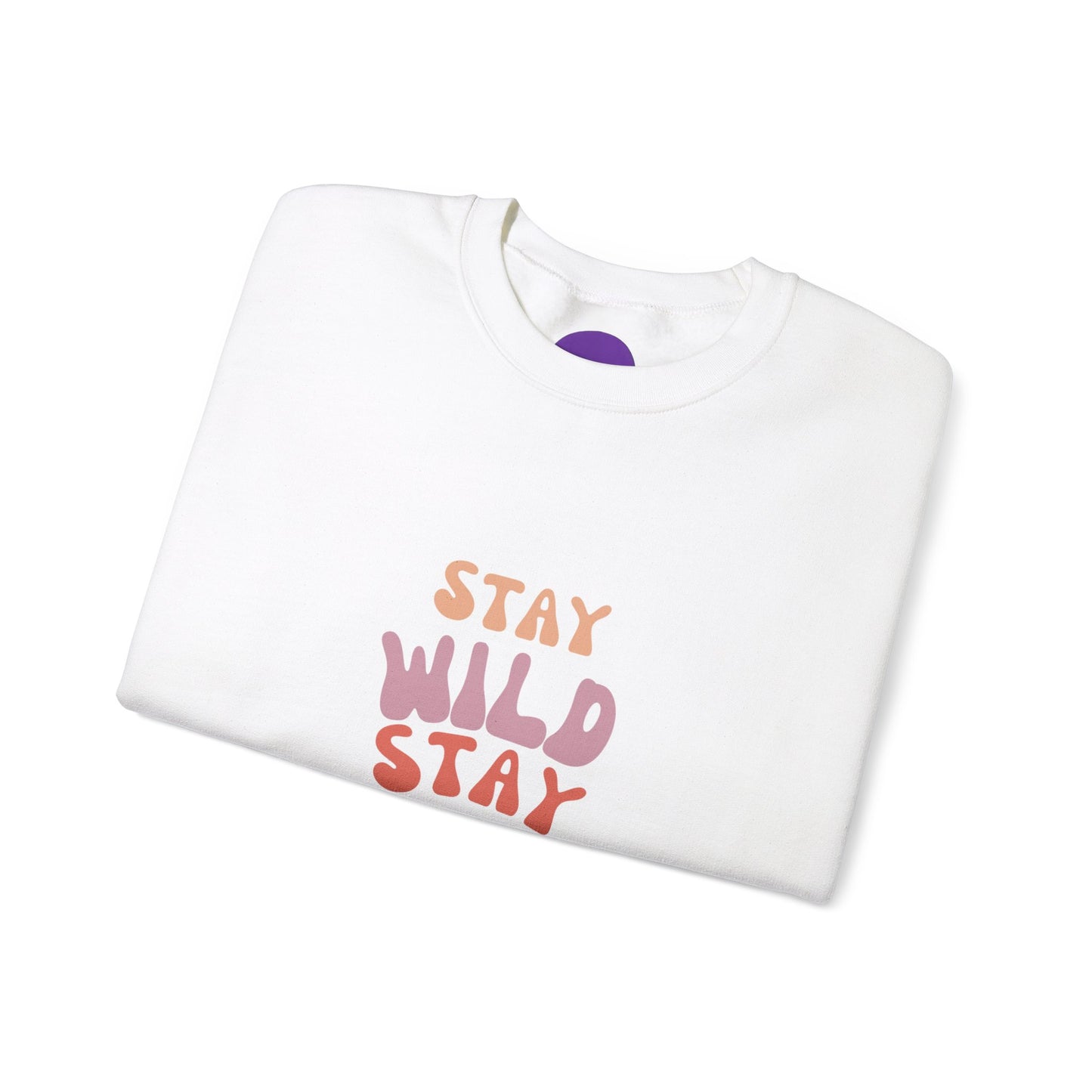 STAY WILD STAY WEIRD!  Unisex Heavy Blend™ Crewneck Sweatshirt