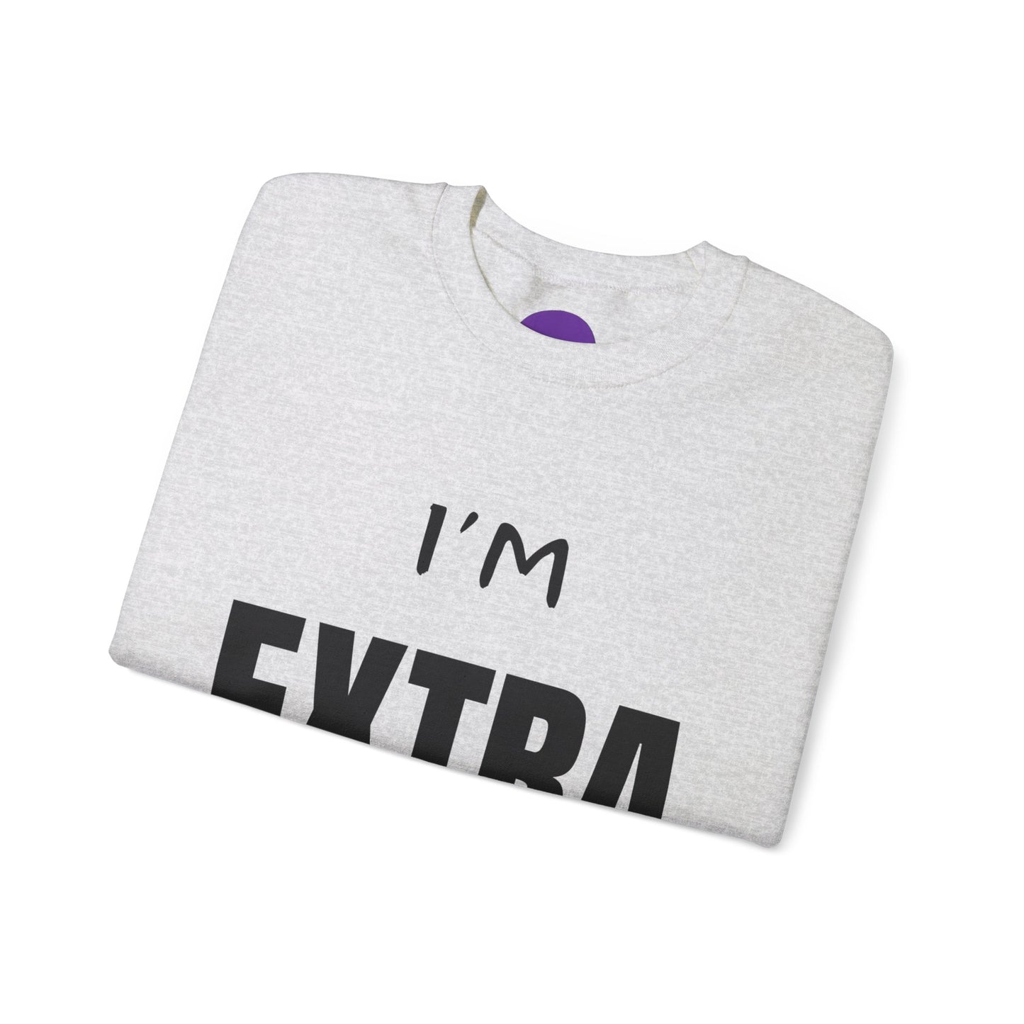 I'm Extra Black Text:  Unisex Heavy Blend™ Crewneck Sweatshirt