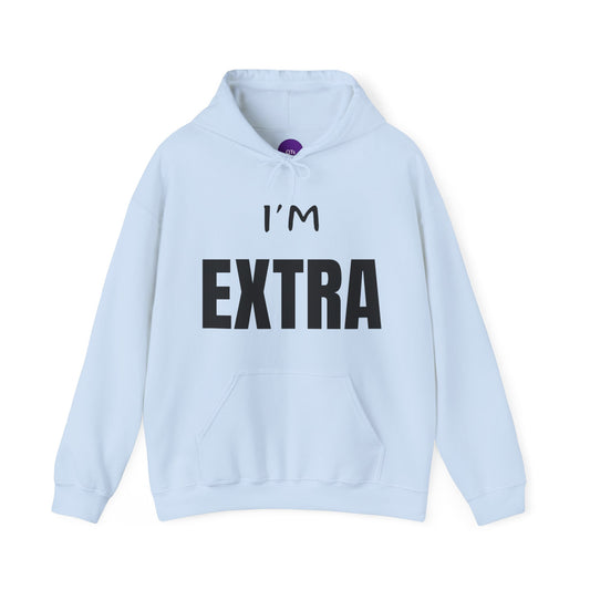 I'm EXTRA Black Text: Unisex Heavy Blend™ Hooded Sweatshirt