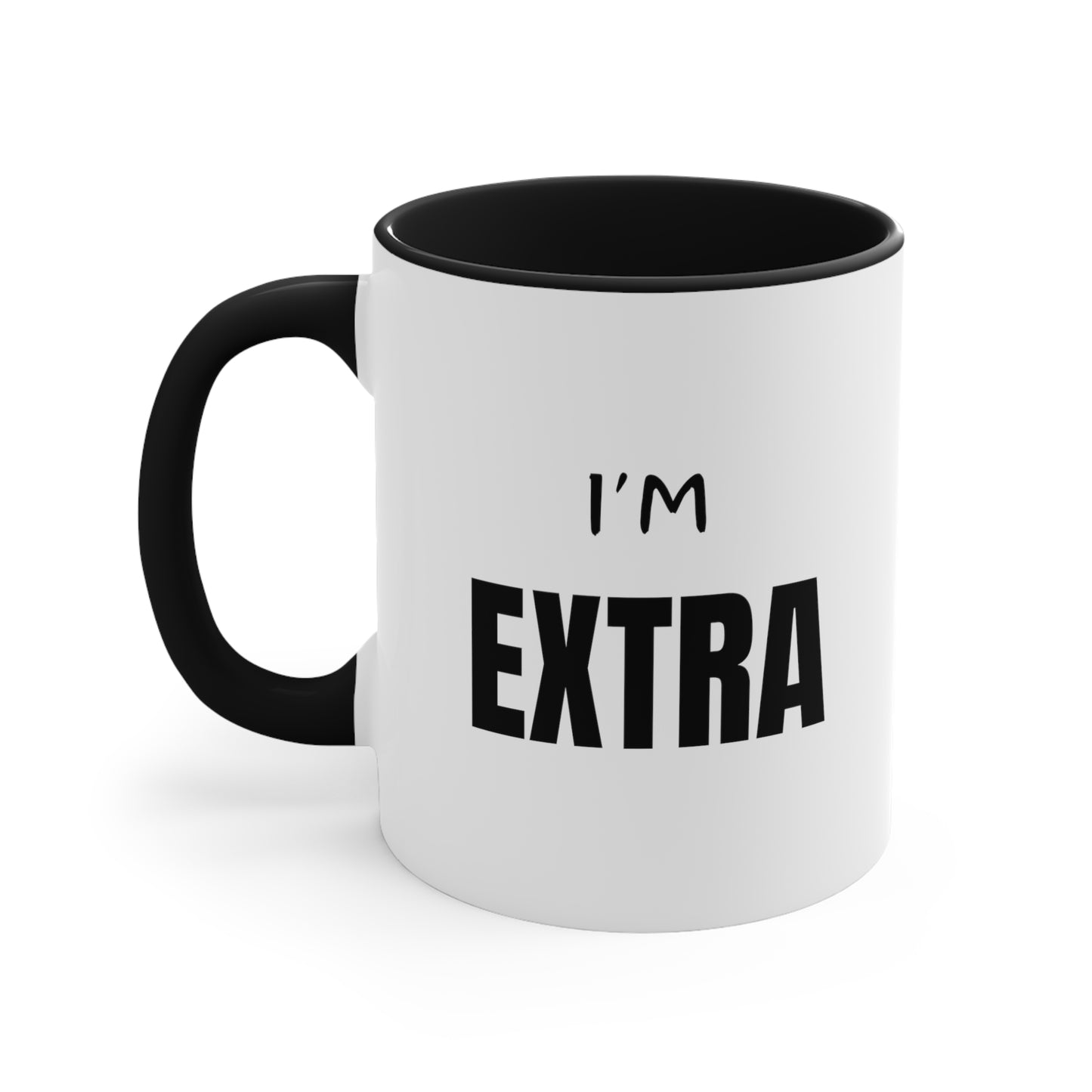 I'm EXTRA: Accent Coffee Mug, 11oz