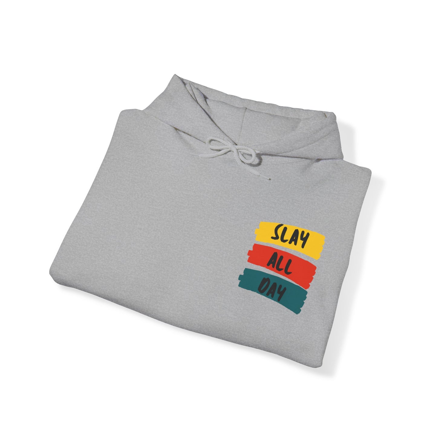 SLAY ALL DAY! Unisex Heavy Blend™ Hooded Sweatshirt