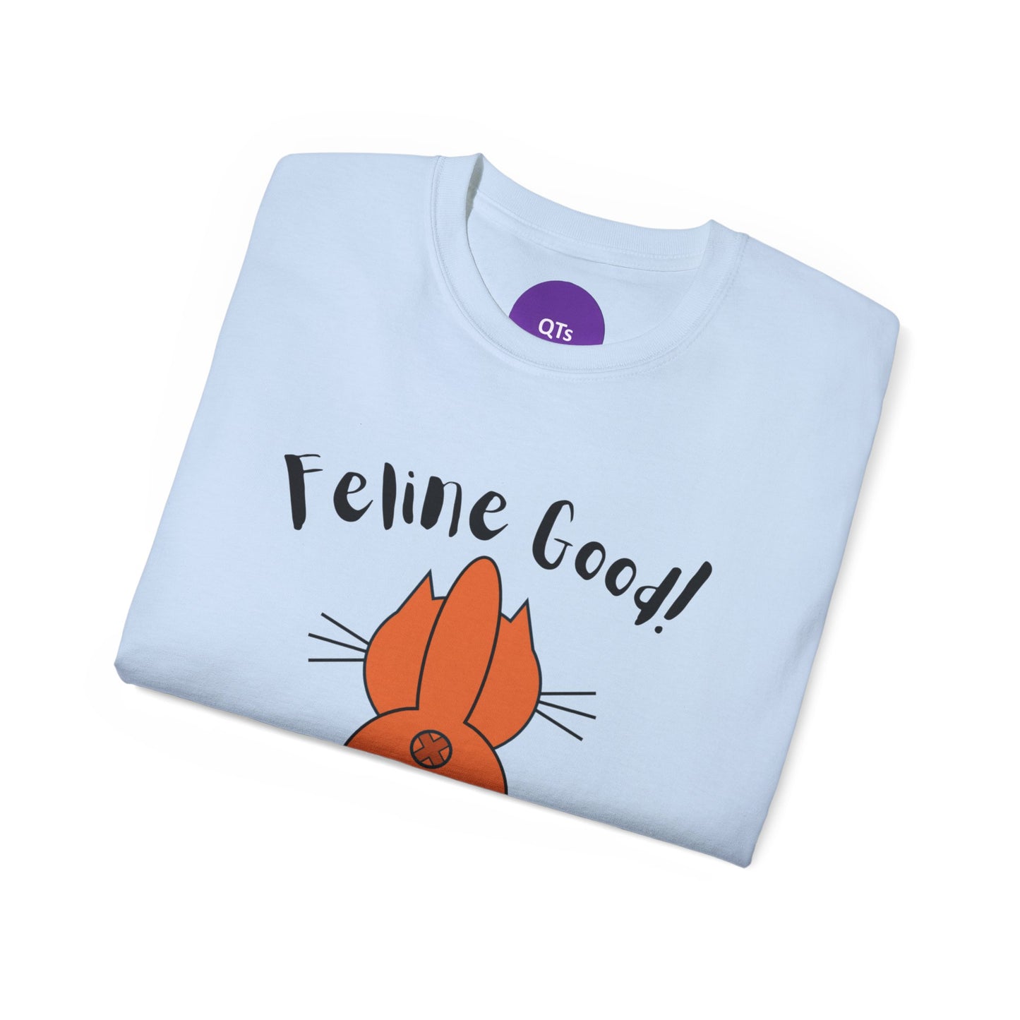 Feline Good: Unisex Ultra Cotton Tee