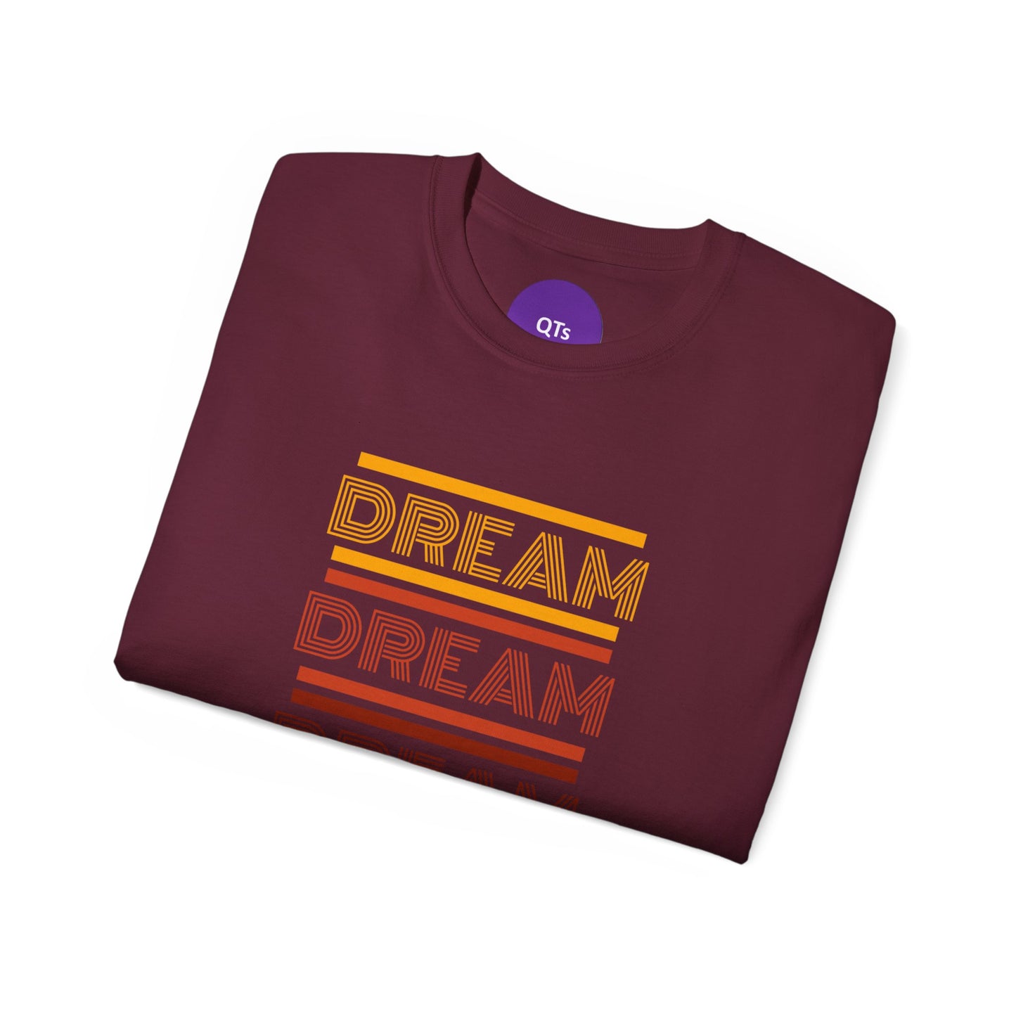 DREAM: Unisex Ultra Cotton Tee