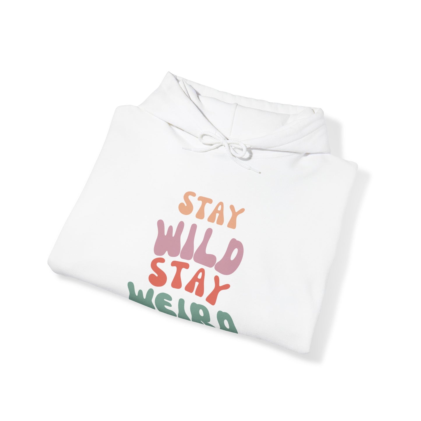 STAY WILD STAY WEIRD! Unisex Heavy Blend™ Hooded Sweatshirt