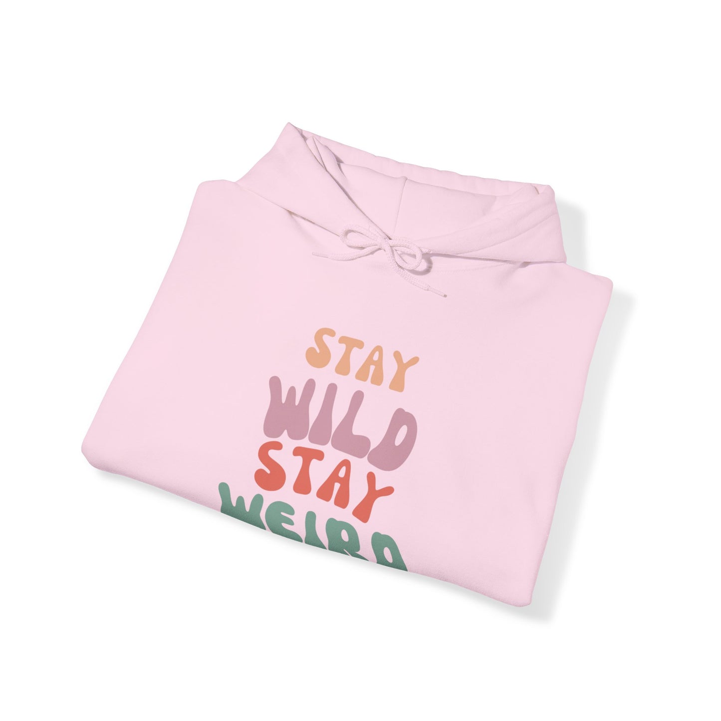 STAY WILD STAY WEIRD! Unisex Heavy Blend™ Hooded Sweatshirt