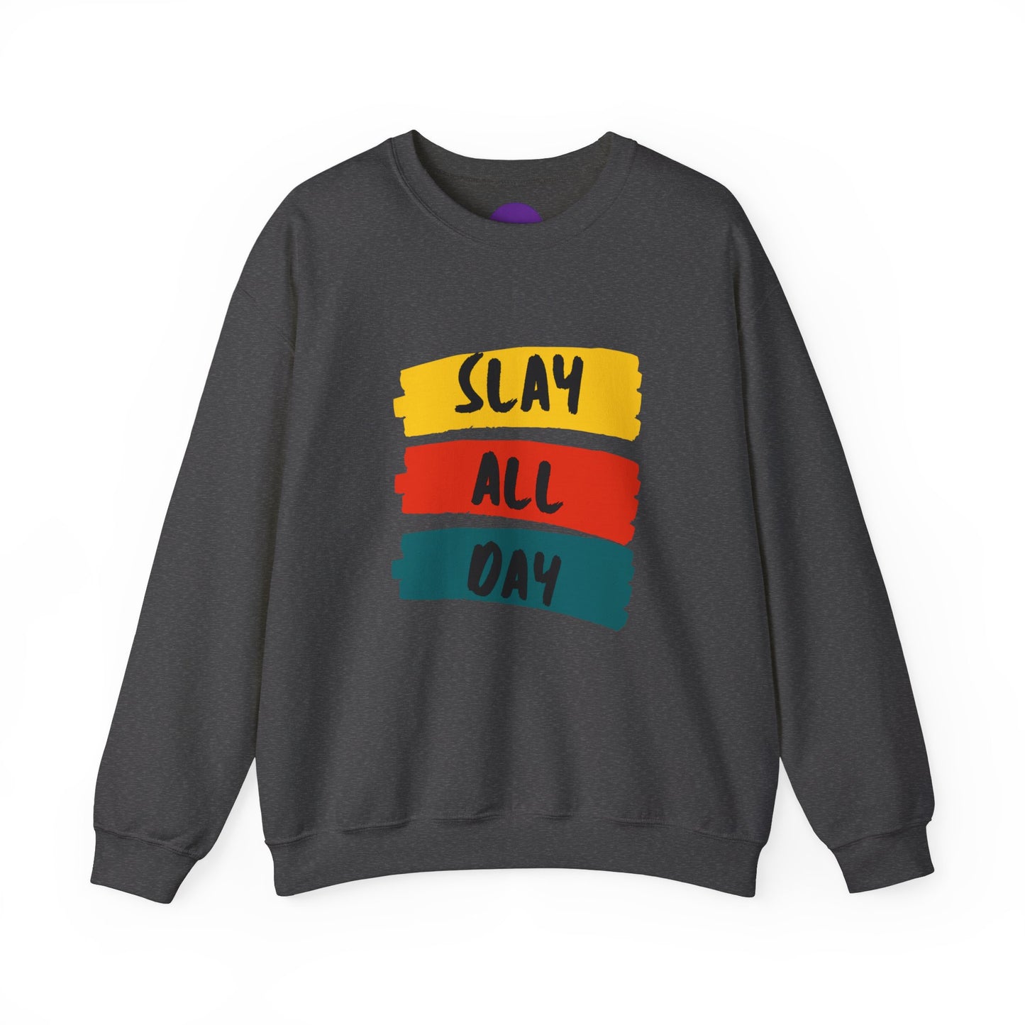 SLAY ALL DAY!  Unisex Heavy Blend™ Crewneck Sweatshirt