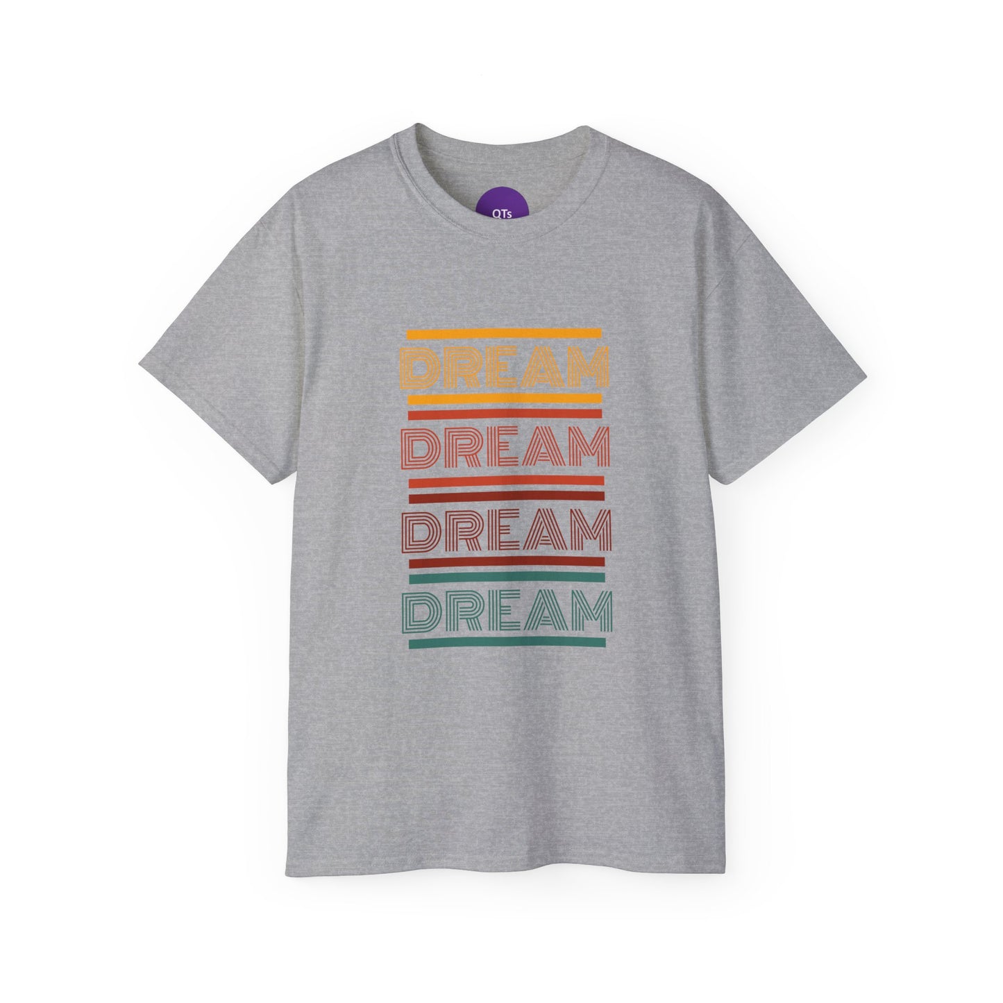 DREAM: Unisex Ultra Cotton Tee