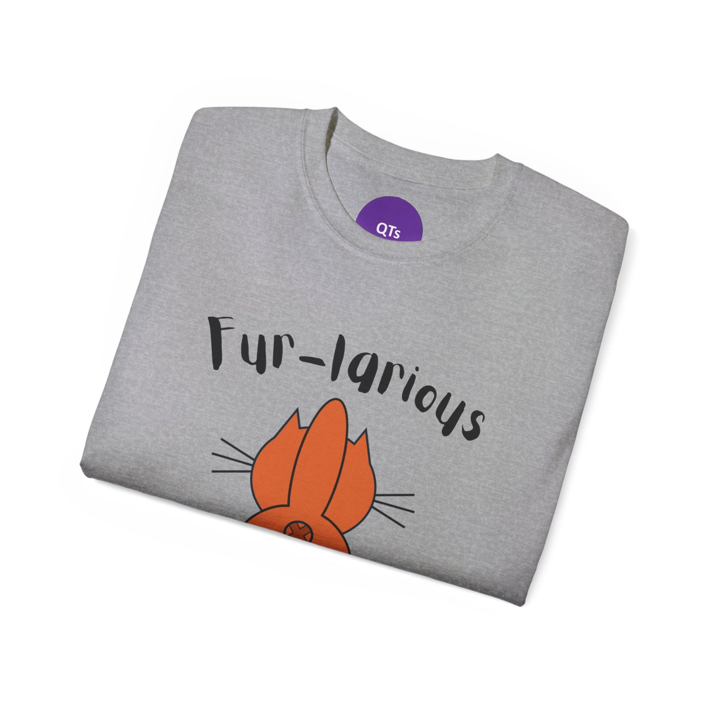 Fur-larious: Unisex Ultra Cotton Tee