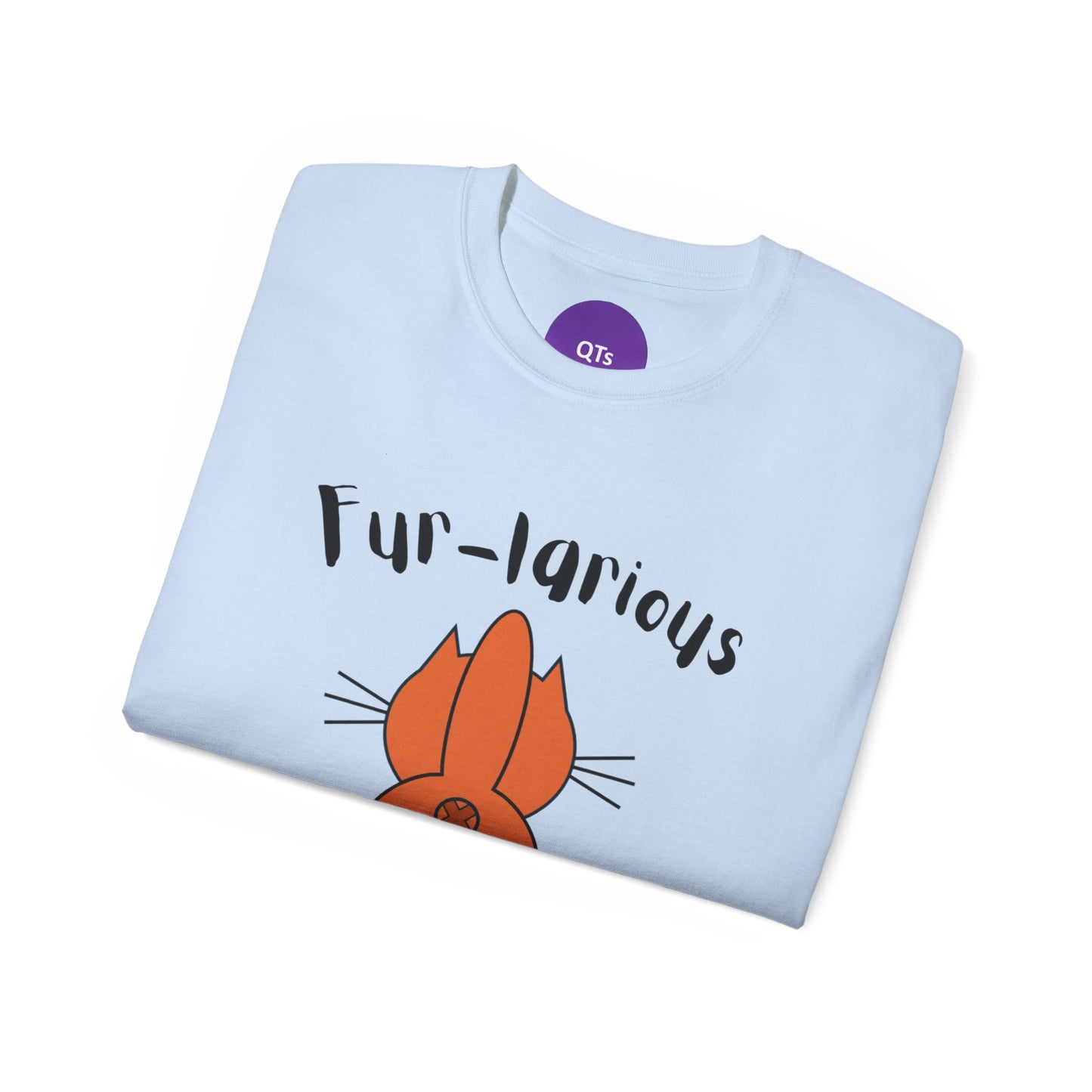 Fur-larious: Unisex Ultra Cotton Tee