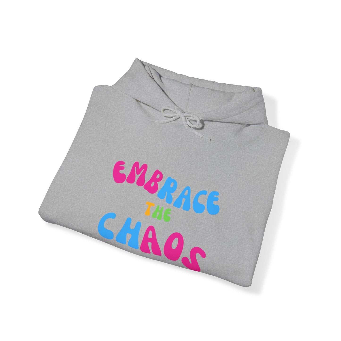 EMBRACE THE CHAOS! Unisex Heavy Blend™ Hooded Sweatshirt