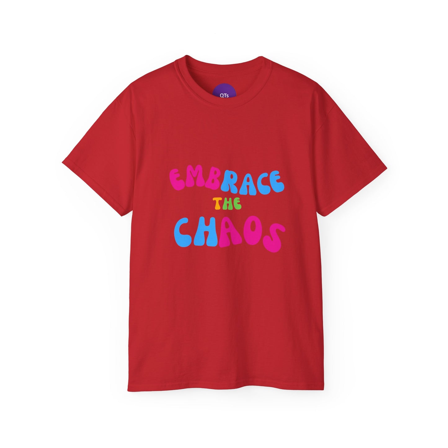 EMBRACE THE CHAOS: Unisex Ultra Cotton Tee