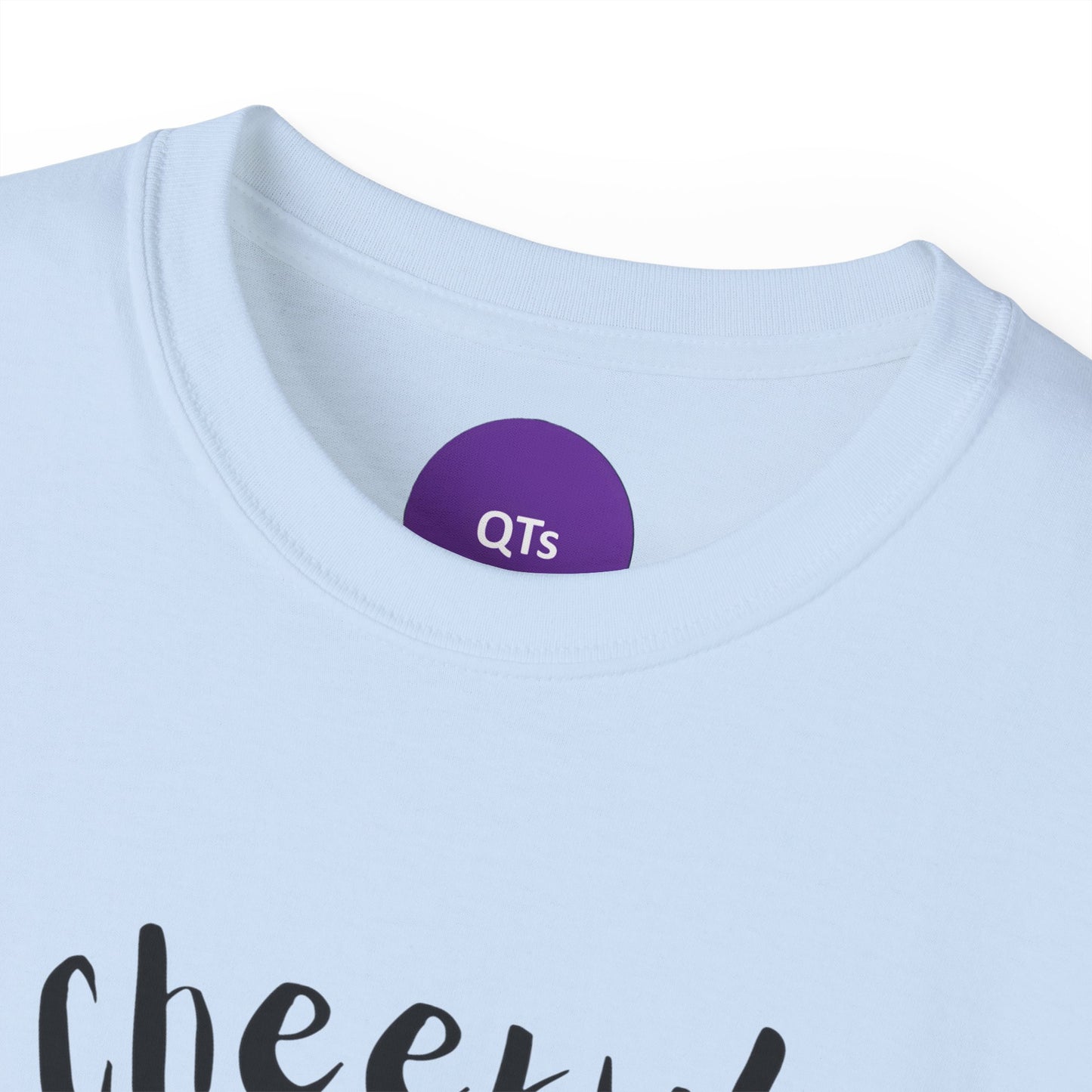 Cheeky!: Unisex Ultra Cotton Tee