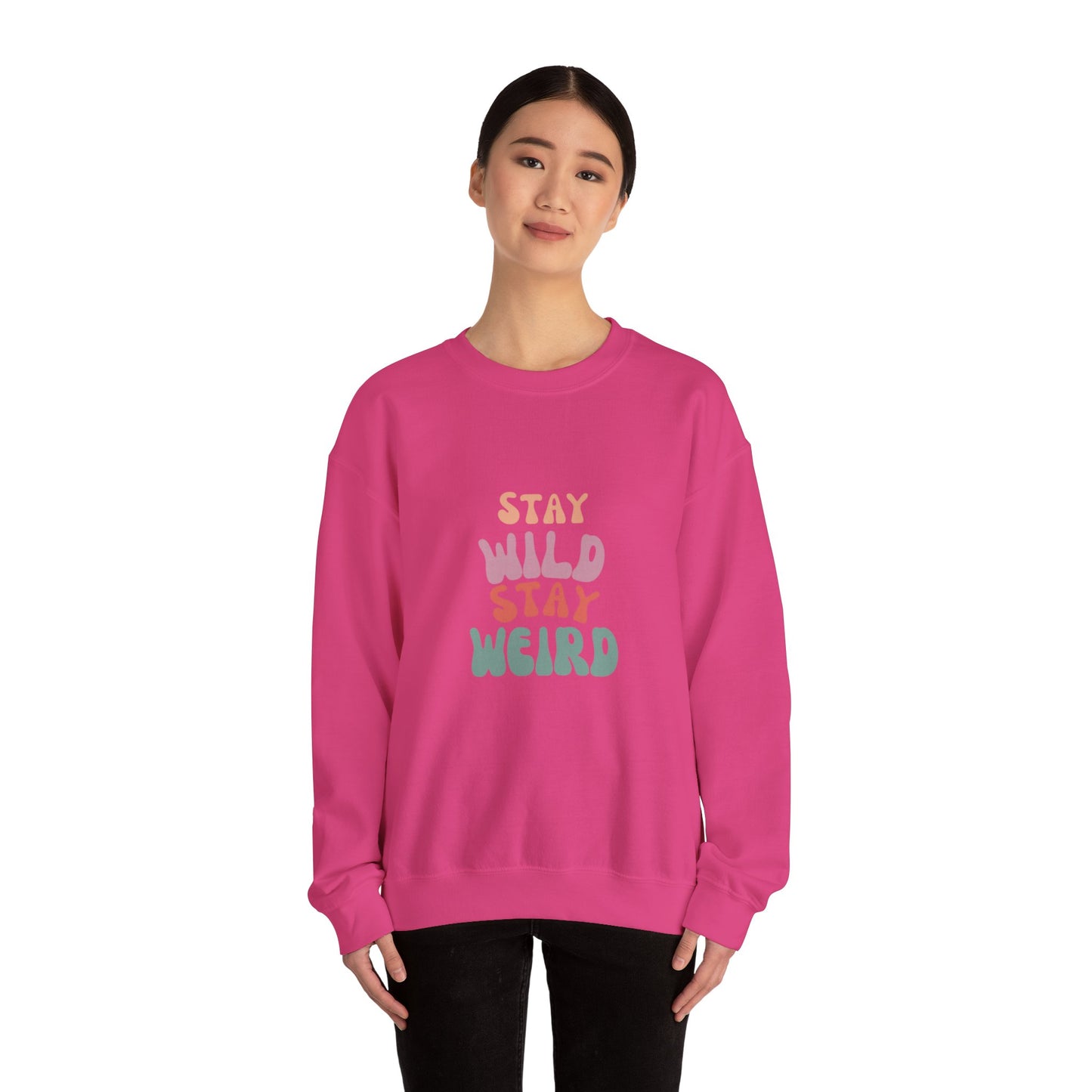 STAY WILD STAY WEIRD!  Unisex Heavy Blend™ Crewneck Sweatshirt