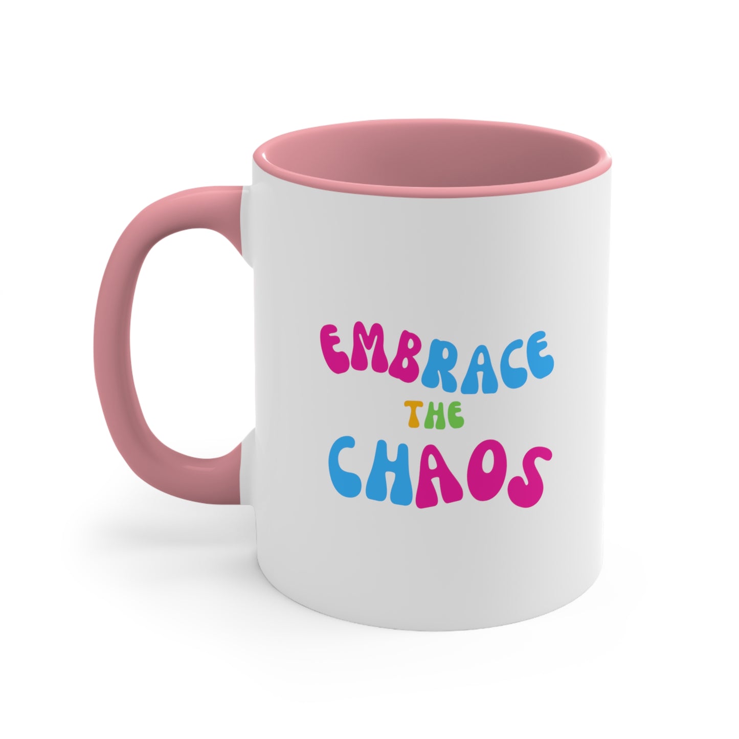 Embrace the Chaos: Accent Coffee Mug, 11oz