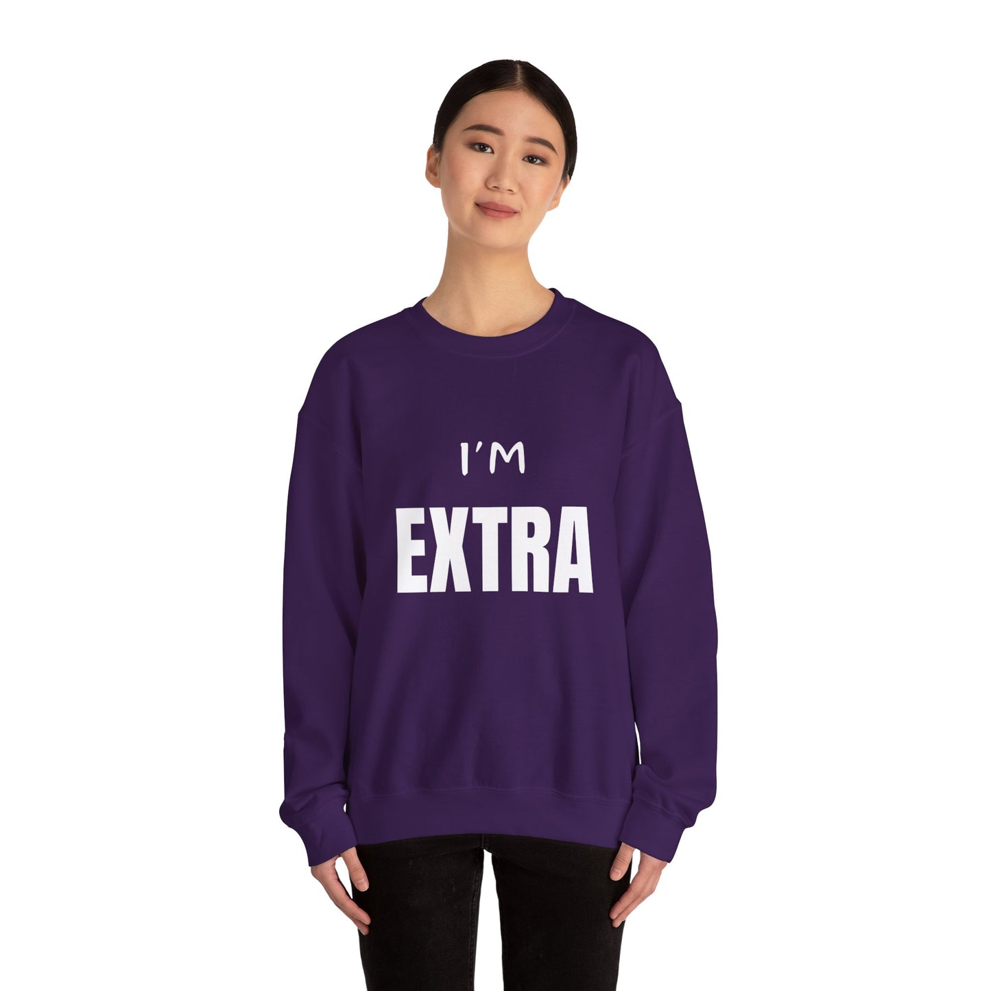 I'm Extra:  Unisex Heavy Blend™ Crewneck Sweatshirt