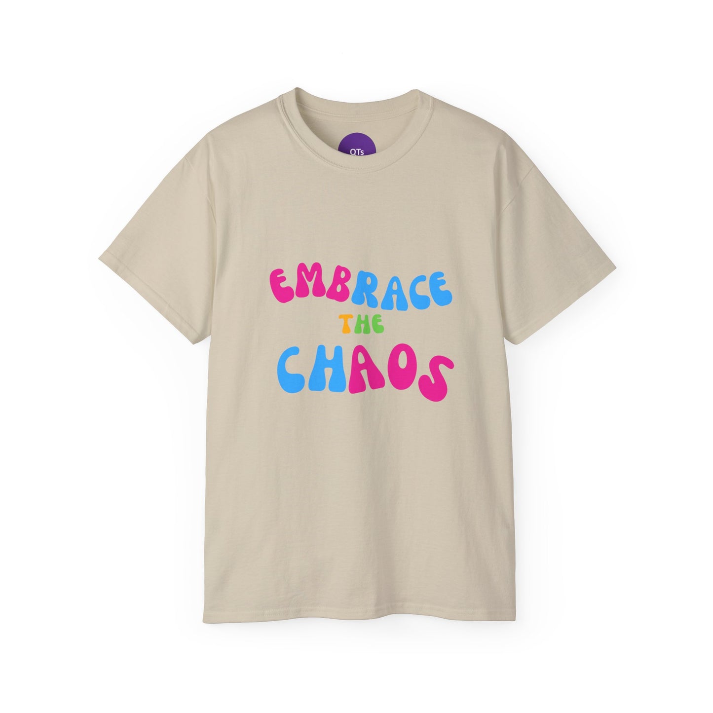 EMBRACE THE CHAOS: Unisex Ultra Cotton Tee